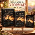Be Strong and Courageous