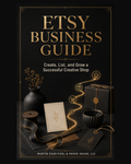 Etsy Business Guide for creating, listing, and growing a creative shop