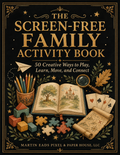 The Screen-Free Family Activity Book printable cover with 50 creative family activities