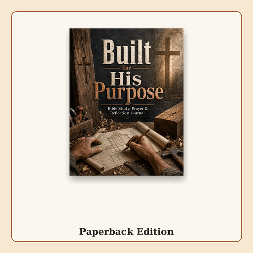 Built for His Purpose paperback Bible journal